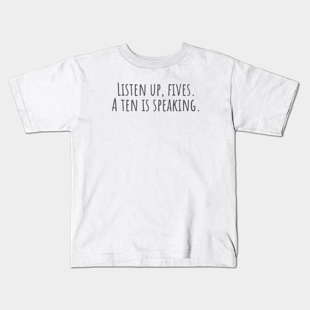 Listen Up Kids T-Shirt by ryanmcintire1232